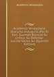 Academia Venezolana. Discurso Inaugural (Por El Gen. Guzm?n Blanco)-Su Cr?tica, Su Defensa-Juicios Varios &c (Spanish Edition), Academia Venezolana 