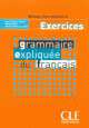 Grammaire Expliquee Du Francais Workbook (Intermediate/Advanced A2/B2), Reine Mimran, Poisson-Quinton Sylvie, Michele Maheo-Le Coadic 