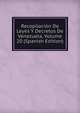 Recopilacion De Leyes Y Decretos De Venezuela, Volume 20 (Spanish Edition), 
