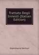 Trattato Degli Innesti (Italian Edition), Giammaria Venturi 