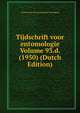 Tijdschrift voor entomologie Volume 93.d. (1950) (Dutch Edition), Nederlandse Entomologische Vereniging 