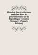 Histoire des revolutions arrivees dans le gouvernement de la Republique romaine Volume 1 (French Edition), 