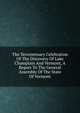 The Tercentenary Celebration Of The Discovery Of Lake Champlain And Vermont, A Report To The General Assembly Of The State Of Vermont, 