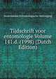 Tijdschrift voor entomologie Volume 141.d. (1998) (Dutch Edition), Nederlandse Entomologische Vereniging 