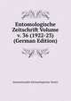 Entomologische Zeitschrift Volume v. 36 (1922-23) (German Edition), Internationaler Entomologischer Verein 