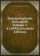 Entomologische Zeitschrift Volume v. 6 (1892) (German Edition), Internationaler Entomologischer Verein 