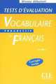 Tests d'evaluation du Vocabulaire Progressif du francais - Cahier d'exercices, Claire Miquel 