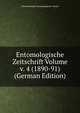 Entomologische Zeitschrift Volume v. 4 (1890-91) (German Edition), Internationaler Entomologischer Verein 