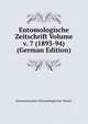 Entomologische Zeitschrift Volume v. 7 (1893-94) (German Edition), Internationaler Entomologischer Verein 