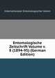Entomologische Zeitschrift Volume v. 8 (1894-95) (German Edition), Internationaler Entomologischer Verein 