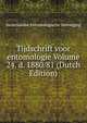 Tijdschrift voor entomologie Volume 24. d. 1880/81 (Dutch Edition), Nederlandse Entomologische Vereniging 
