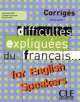 Difficultes Expliquees Du Francais for English Speakers Key (Intermediate/Advanced A2/B2), Kay Bourlier, Alain Vercollier, Claudine Vercollier 