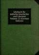Jahrbuch fur judische Geschichte und Literatur Volume 12 (German Edition), 