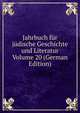 Jahrbuch fur judische Geschichte und Literatur Volume 20 (German Edition), 