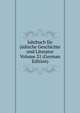 Jahrbuch fur judische Geschichte und Literatur Volume 21 (German Edition), 
