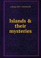 Islands & their mysteries, A. Hyatt Verrill 
