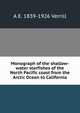 Monograph of the shallow-water starfishes of the North Pacific coast from the Arctic Ocean to California, A E. 1839-1926 Verrill 