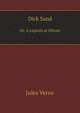 Dick Sand. Or, A captain at fifteen, Jules Verne 