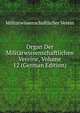 Organ Der Militarwissenschaftlichen Vereine, Volume 12 (German Edition), Militarwissenschaftlicher Verein 
