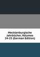 Mecklenburgische Jahrbucher, Volumes 24-25 (German Edition), 