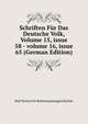 Schriften F?r Das Deutsche Volk, Volume 15, issue 58 - volume 16, issue 65 (German Edition), Hall Verein Fur Reformationsgeschichte 