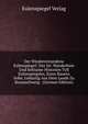 Der Wiedererstandene Eulenspiegel: Das Ist: Wanderbare Und Seltsame Historien Tyll Eulenspiegeles, Eines Bauern Sohn, Geburtig Aus Dem Lande Zu Braunschweig . (German Edition), Eulenspiegel Verlag 