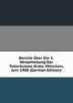 Bericht Uber Die 5.Versammlung Der Tuberkulose-Arzte, Munchen, Juni 1908 (German Edition), 