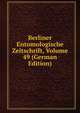 Berliner Entomologische Zeitschrift, Volume 49 (German Edition), 