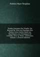 Etudes Grecques Sur Virgile: Ou Recueil De Tous Les Passages Des Po?tes Grecs Imit?s Dans Les Bucoliques, Les G?orgiques Et L'en?ide, Avec Le Texte . Litt?raires, Volume 1 (French Edition), Publius Maro Vergilius 