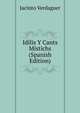 Idilis Y Cants Mistichs (Spanish Edition), Jacinto Verdaguer 
