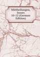 Mittheilungen, Issues 10-12 (German Edition), 