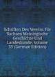 Schriften Des Vereins Fur Sachsen Meiningische Geschichte Und Landeskunde, Volume 33 (German Edition), 
