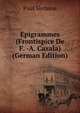 Epigrammes (Frontispice De F. -A. Cazala) (German Edition), Paul Verlaine 