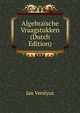 Algebraische Vraagstukken (Dutch Edition), Jan Verslyus 