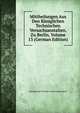 Mittheilungen Aus Den Koniglichen Technischen Versuchsanstalten. Zu Berlin, Volume 13 (German Edition), Koniglichen Technisc Versuchsanstalten 