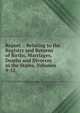 Report .: Relating to the Registry and Returns of Births, Marriages, Deaths and Divorces in the States, Volumes 9-12, 