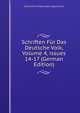 Schriften F?r Das Deutsche Volk, Volume 4, issues 14-17 (German Edition), Hall Verein Fur Reformationsgeschichte 