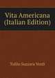 Vita Americana (Italian Edition), Tullio Suzzara Verdi 