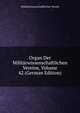 Organ Der Militarwissenschaftlichen Vereine, Volume 42 (German Edition), Militarwissenschaftlicher Verein 