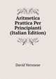 Aritmetica Prattica Per Principianti (Italian Edition), David Veronese 