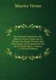 Du Pr?tendu Polyth?isme Des H?breux: Essai Critique Sur La Religion Du Peuple D'isra?l, Suivi D'un Examen De L'authenticit? Des ?crits Proph?tiques, Volumes 2-3 (French Edition), Maurice Vernes 