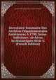 Inventaire-Sommaire Des Archives Departementales Anterieures A 1790, Seine-Inferieure: Archives Ecclesiastiques Serie G (French Edition), Archives Departem De La Seine-Maritime 