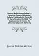 Nuevas Reflexiones Sobre La Cuestion Franco-Mexicana: Folleto Publicado En Paris, El 30 De Setiembre De 1862 Por Suplemento Al Correo De Ultramar (Spanish Edition), Justus Strictus Veritas 