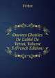 Oeuvres Choisies De L'abb? De Vertot, Volume 3 (French Edition), Vertot 