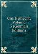 Ons Hemecht, Volume 5 (German Edition), 