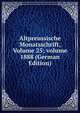 Altpreussische Monatsschrift, Volume 25; volume 1888 (German Edition), 