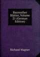 Bayreuther Blatter, Volume 21 (German Edition), Richard Wagner 