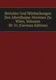 Berichte Und Mittheilungen Des Alterthums-Vereines Zu Wien, Volumes 30-31 (German Edition), 