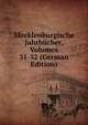 Mecklenburgische Jahrbucher, Volumes 31-32 (German Edition), 