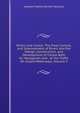 Rivers and Canals: The Flow, Control, and Improvement of Rivers and the Design, Construction, and Development of Canals Both for Navigation and . of the Traffic On Inland Waterways, Volume 2, Leveson Francis Vernon-Harcourt 